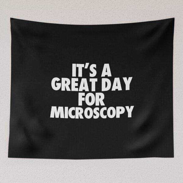 Item preview, It's a Great Day for Microscopy designed and sold by kindxinn.