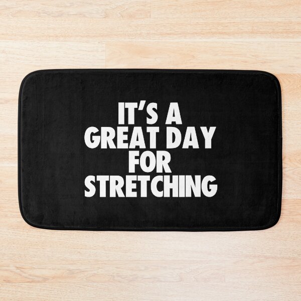 Item preview, It's a Great Day for Stretching designed and sold by kindxinn.