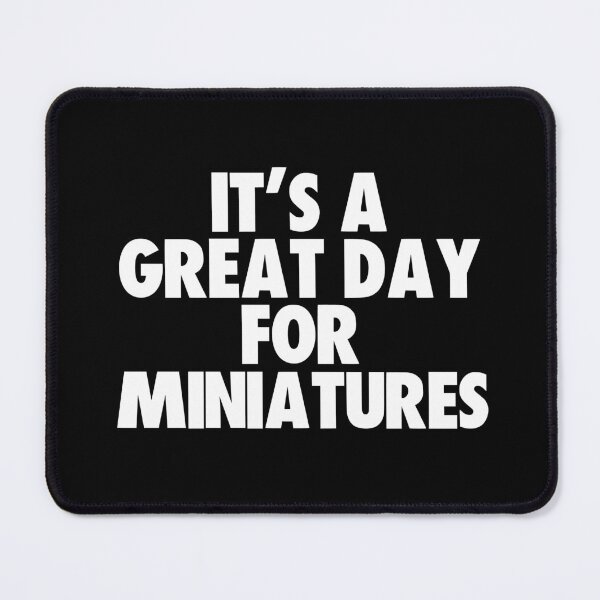 Item preview, It's a Great Day for Miniatures designed and sold by kindxinn.