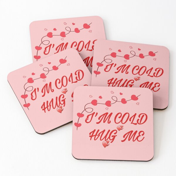 Item preview, Quote I'm Cold Hug Me designed and sold by atroffire.