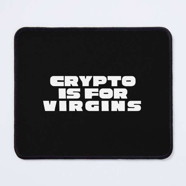 Item preview, Crypto is For Virgins designed and sold by VAHPROD.