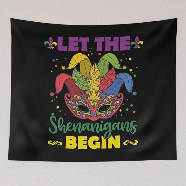 Item preview, Mardi Gras Let The Shenanigans Begin New Orleans designed and sold by Tatus Brinal.