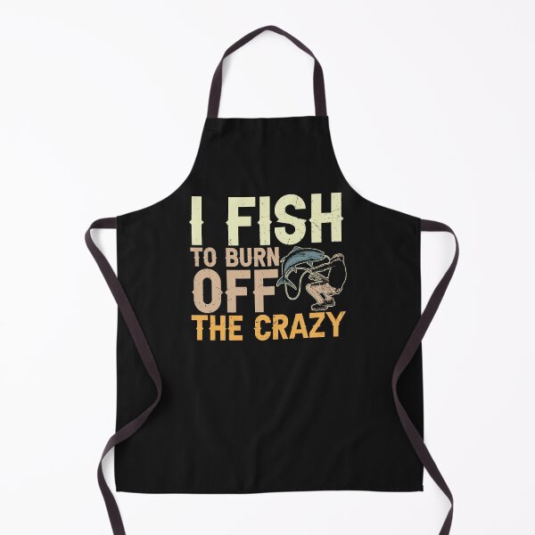 Item preview, Funny Fishing T-Shirt: I Fish To Burn Off The Crazy designed and sold by Funny-Tees4U.