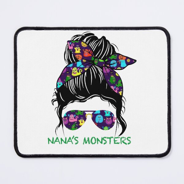 Item preview, Nana's Monsters Messy Bun designed and sold by ItsaMomThingLLC.