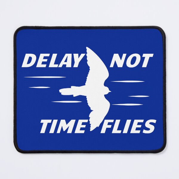 Item preview, Delay Not | Time Flies designed and sold by Pentimore.