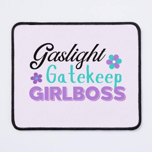 Item preview, Teal Purple Sarcastic Gaslight Gatekeep Girlboss | Funny Quote for Women designed and sold by MiaDelelai.