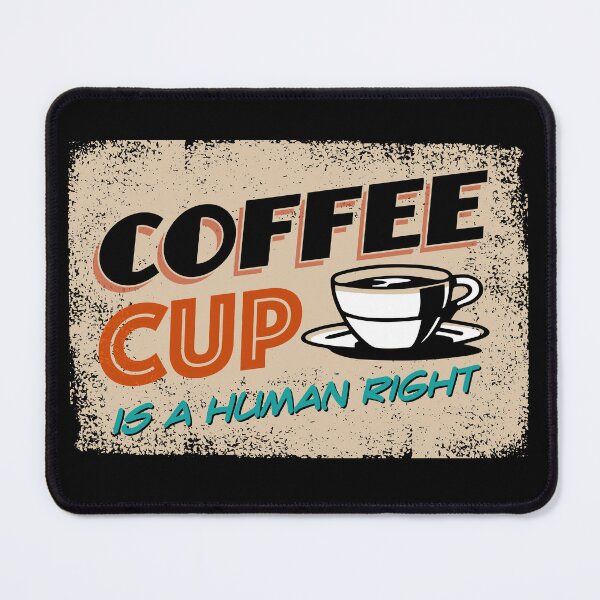 Item preview, Coffee Cup Is A Human Right designed and sold by retrippy.