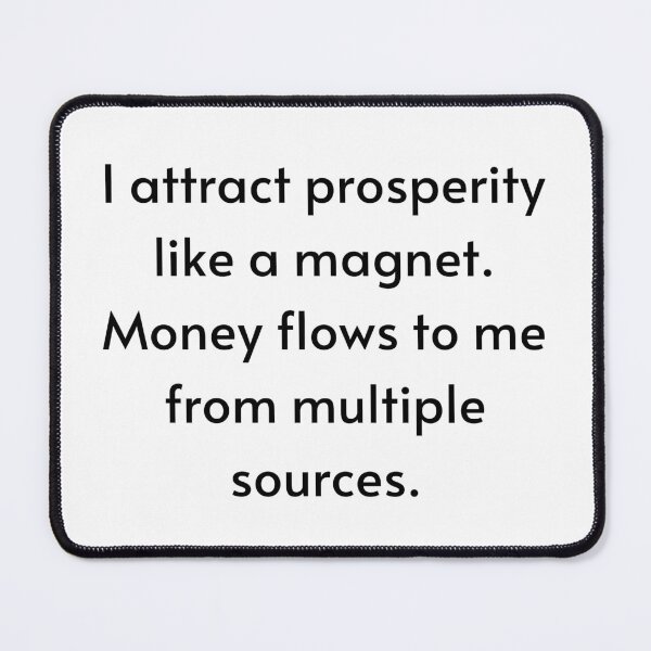 Item preview, I Attract Prosperity Like A Magnet - Manifest Abundance designed and sold by Manifest-Life.