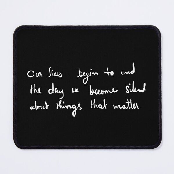 Item preview, Our Lives Begin To End The Day We Become Silent About Things That Matter designed and sold by keyword1.