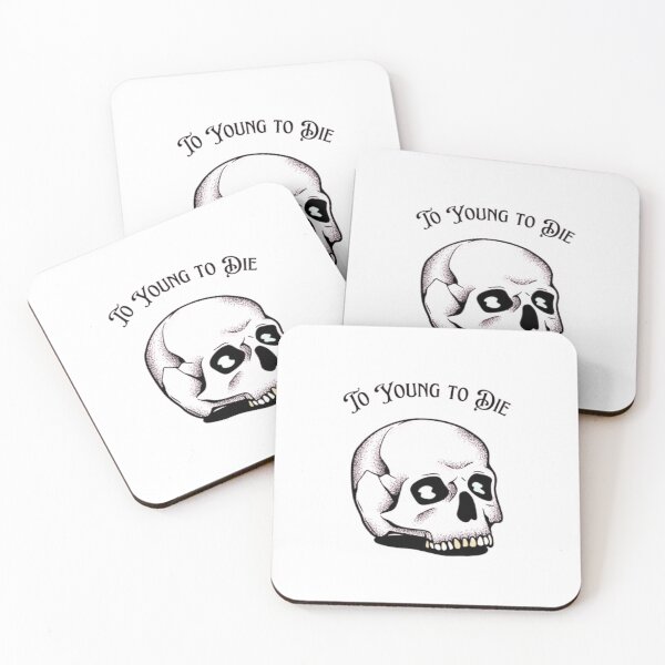 Item preview, To Young to Die designed and sold by KASTOM01.
