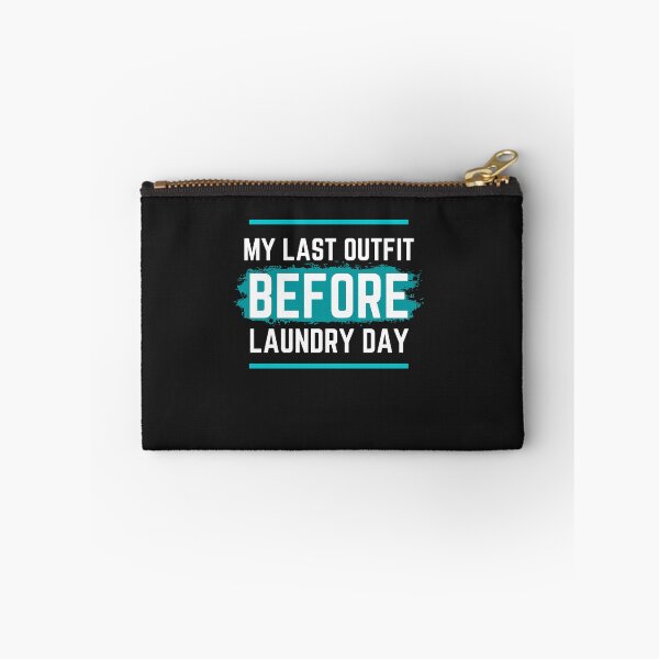 Item preview, My last outfit before laundry day Funny shirt designed and sold by medoutfits.