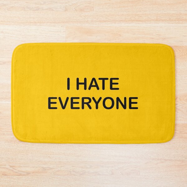 Item preview, I Hate Everyone designed and sold by Fernanda's Studio.