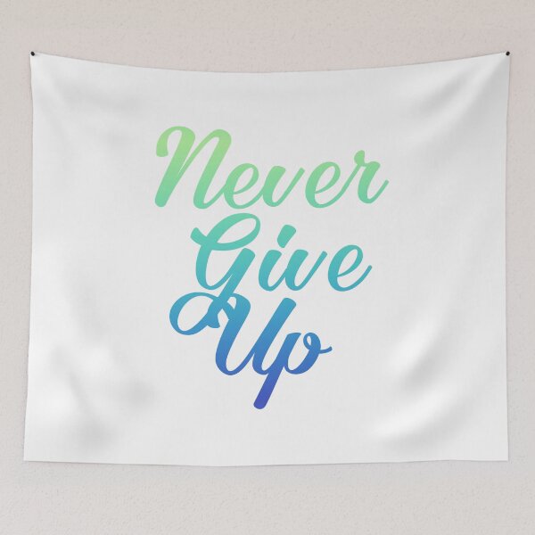 Item preview, Never give up designed and sold by dsgn-by-frost.