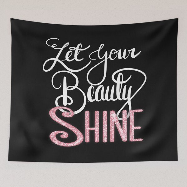 Item preview, Let Your Beauty Shine designed and sold by clounewcomb.