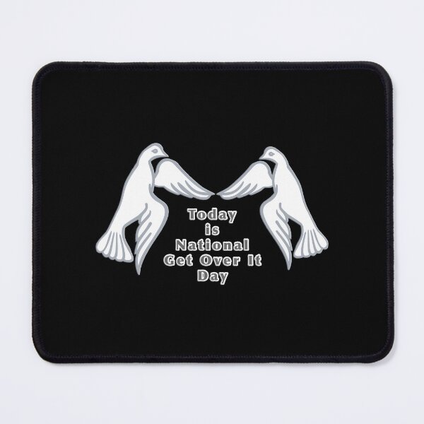 Item preview, National GET OVER IT day designed and sold by janraydesigns.