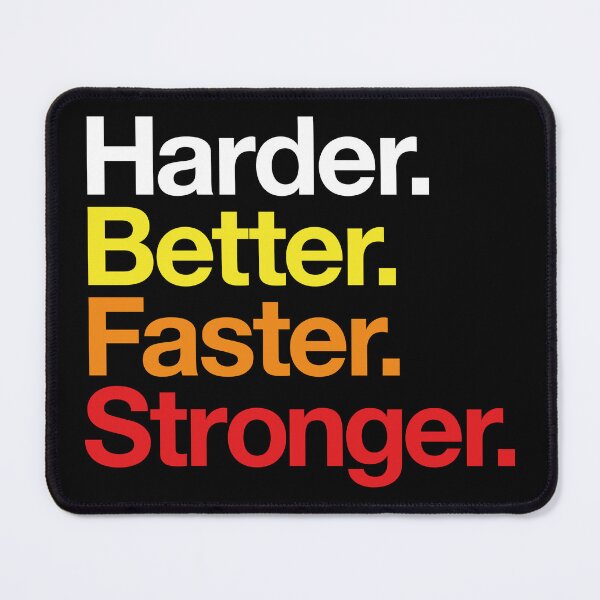 Item preview, Harder. Better. Faster. Stronger. (warm colours) designed and sold by conform.