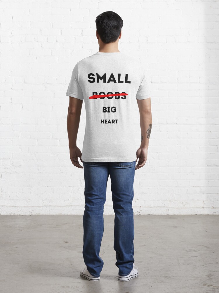 Small Boobs Big Heart Funny Sarcastic Y2k Aesthetic T-Shirt