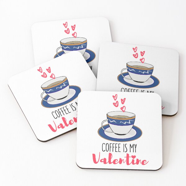 Item preview, Copie de Coffee Is My Valentine designed and sold by ni3ma.