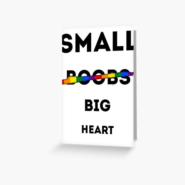 Small Boobs Big Heart Card