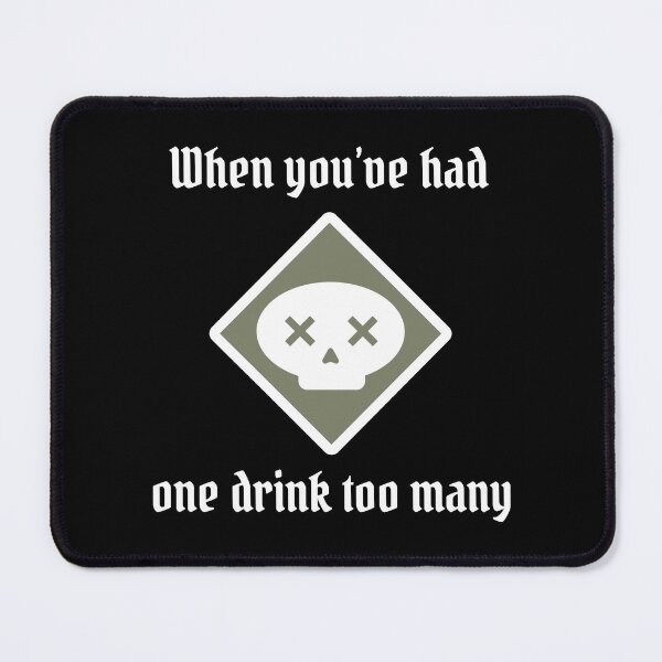 Item preview, Poison - One Drink Too Many - White Text - Gloomhaven inspired designed and sold by Gifts and more.