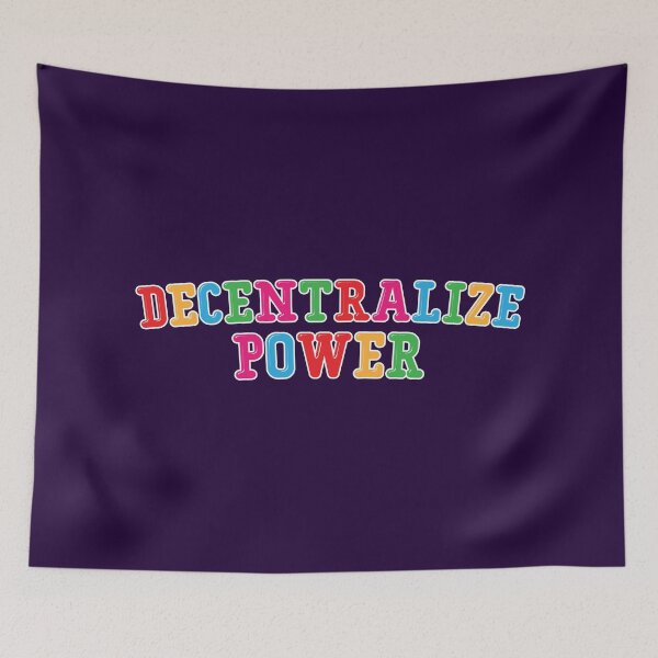 Item preview, Decentralize Power designed and sold by mantrasupply.