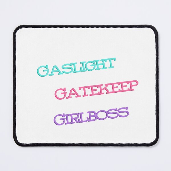 Item preview, Sarcastic Gaslight Gatekeep Girlboss | Funny Quote for Women designed and sold by MiaDelelai.