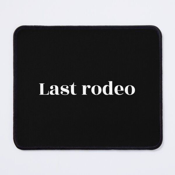 Item preview, Last Rodeo (white) designed and sold by Allyoudois.