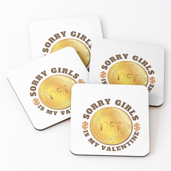 Item preview, Sorry girls NFT Is My Valentine, gift for investors, men, women ,Non Fungible Tokens, Cryptocurrency Valentines designed and sold by Special-Art1.