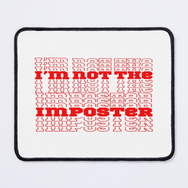 Item preview, I’m not the imposter designed and sold by BetelgeuseX3.