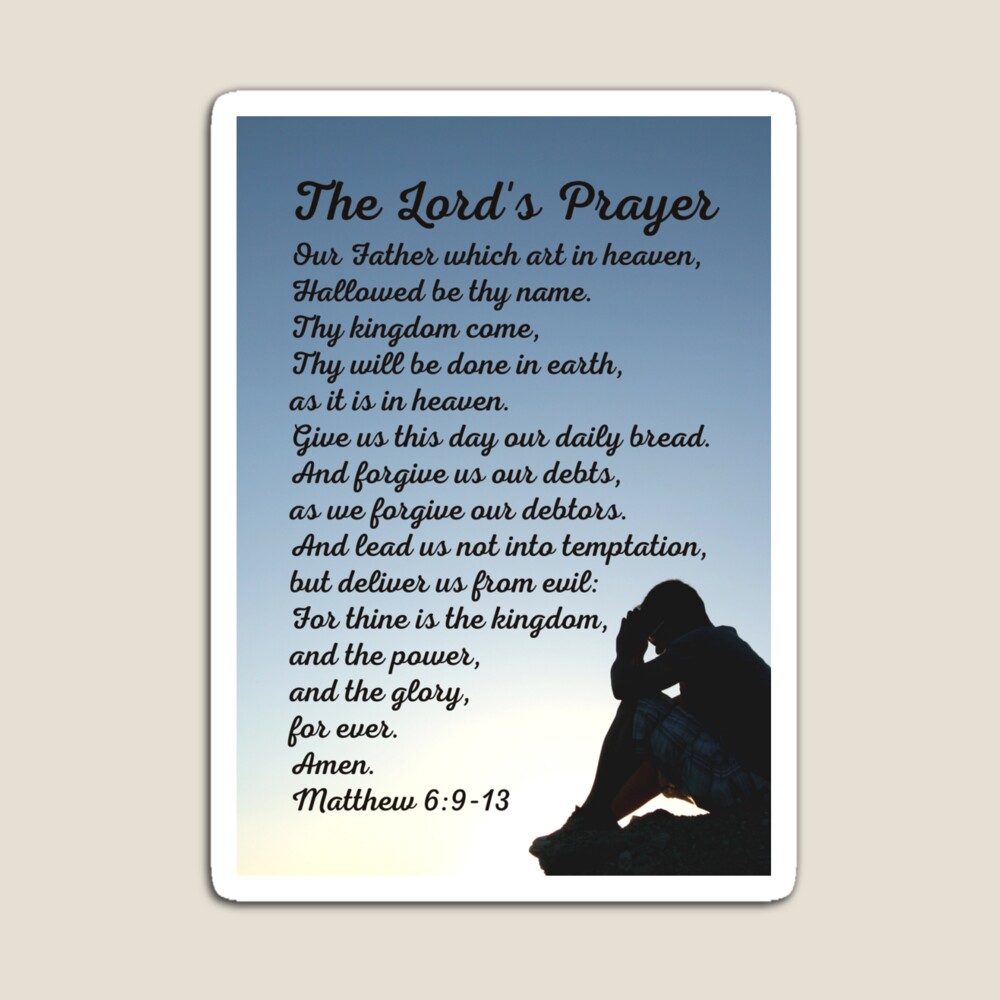 "the lord's prayer: matthew 6:9-13 kjv" art print for sale