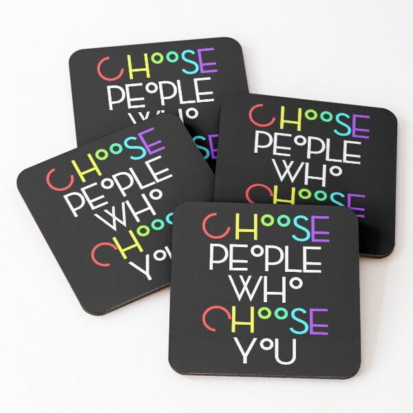 Item preview, Choose People Who Choose You designed and sold by UORU.
