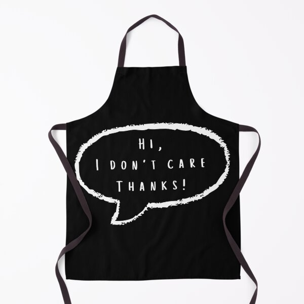 Item preview, Hi I Don't Care Thanks! designed and sold by AllMyLoveZoe.