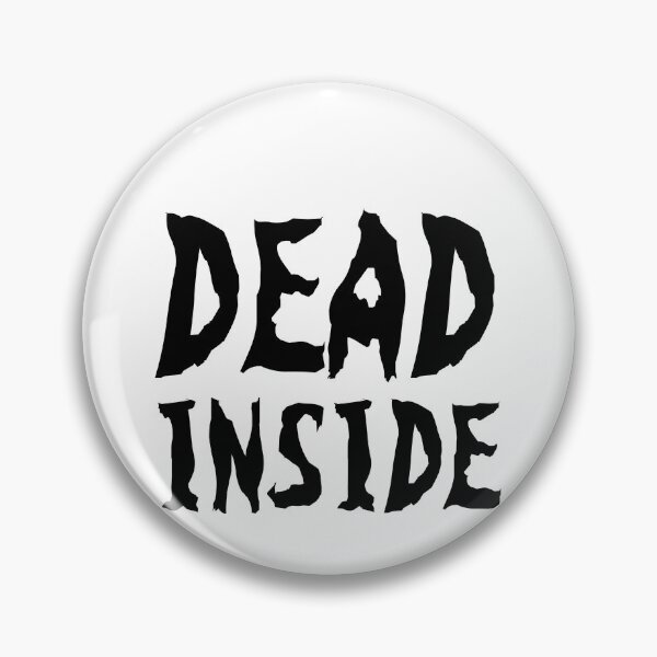 Item preview, Dark and Gritty Dead Inside Text Design (black)  designed and sold by Shidosama.
