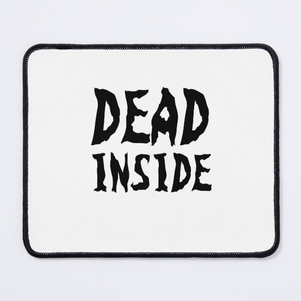 Item preview, Dark and Gritty Dead Inside Text Design (black)  designed and sold by Shidosama.