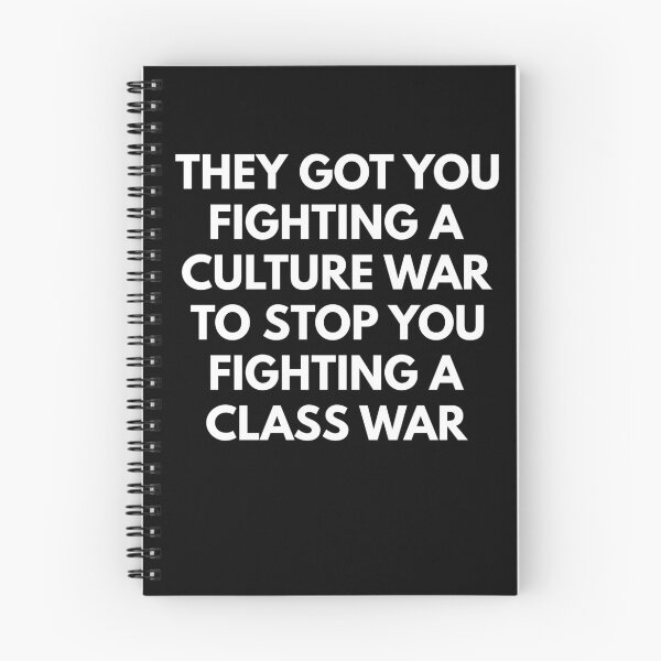 Item preview, They Got You Fighting A Culture War To Stop You Fighting A Class War designed and sold by NiceTees2021.