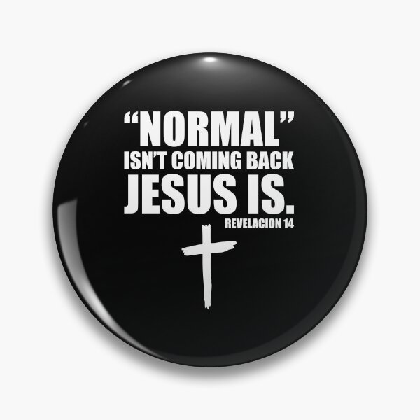 Item preview, Normal Isn't Coming Back But Jesus Is Revelation 14 designed and sold by nando270.