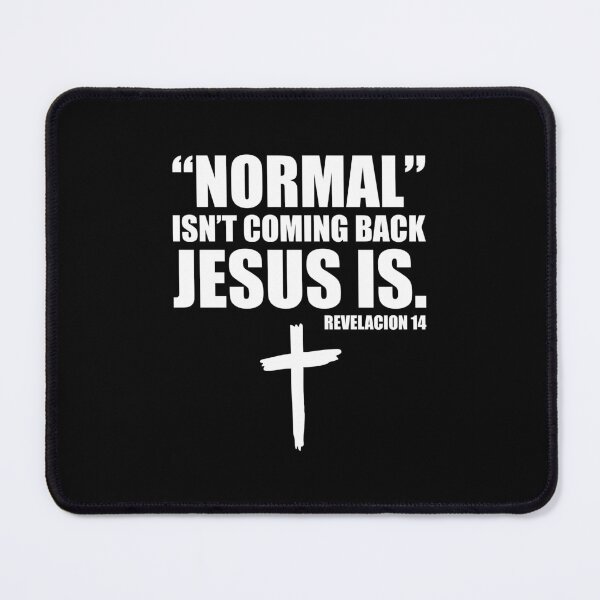 Item preview, Normal Isn't Coming Back But Jesus Is Revelation 14 designed and sold by nando270.