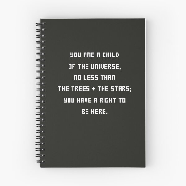 Item preview, Max Ehrmann You are a child of the universe designed and sold by AutumnLeafe.