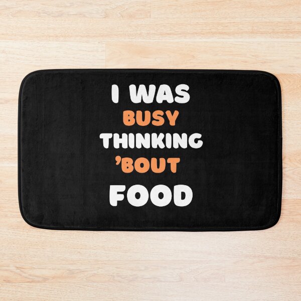 Item preview, I WAS BUSY THINKING 'BOUT FOOD VIRAL TRENDING MEME designed and sold by appareltolove.