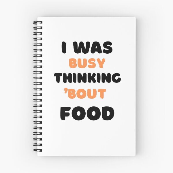 Item preview, I WAS BUSY THINKING 'BOUT FOOD VIRAL TRENDING MEME designed and sold by appareltolove.
