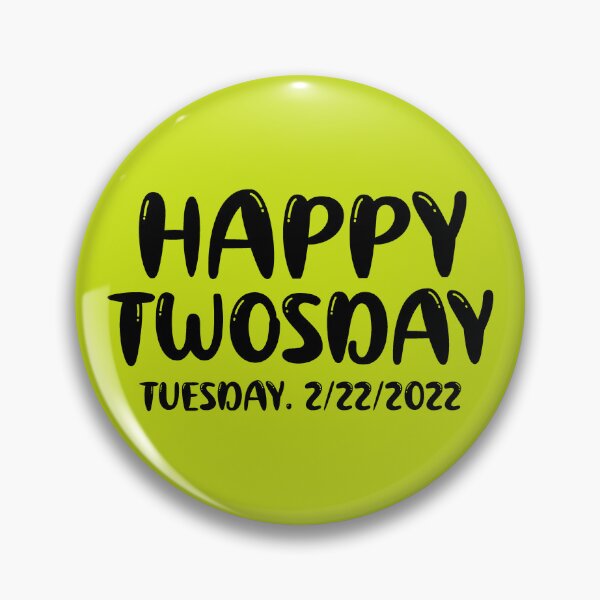 Item preview, Happy Twosday 2/22/2022. Tuesday February 22nd 2022, Funny Twosday Gift, Twosday 2022 design designed and sold by DesignHouse07.