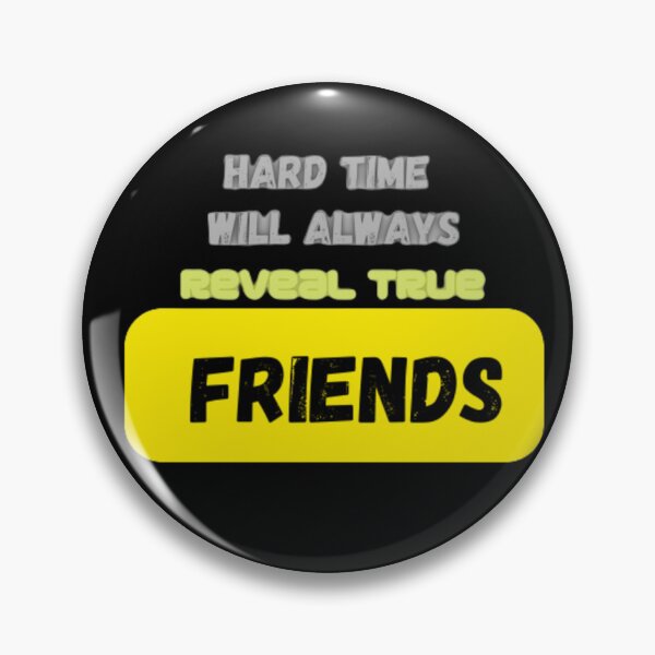 Item preview,  Hard Time Will Always Reveal True Friends cool T-shirt graphic T-shirt designed and sold by Mohamed saber ⭐⭐⭐⭐⭐.