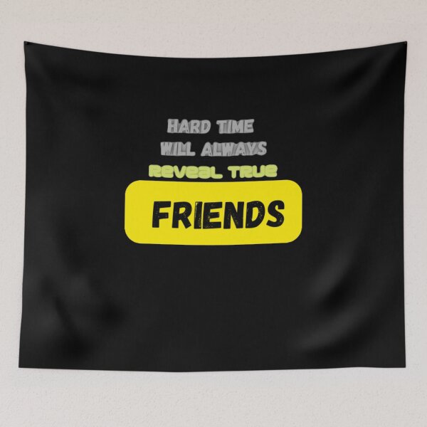 Item preview,  Hard Time Will Always Reveal True Friends cool T-shirt graphic T-shirt designed and sold by Mohamed saber ⭐⭐⭐⭐⭐.