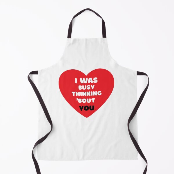 Item preview, I WAS BUSY THINKING 'BOUT YOU VALENTINE'S VIRAL TRENDING MEME designed and sold by appareltolove.
