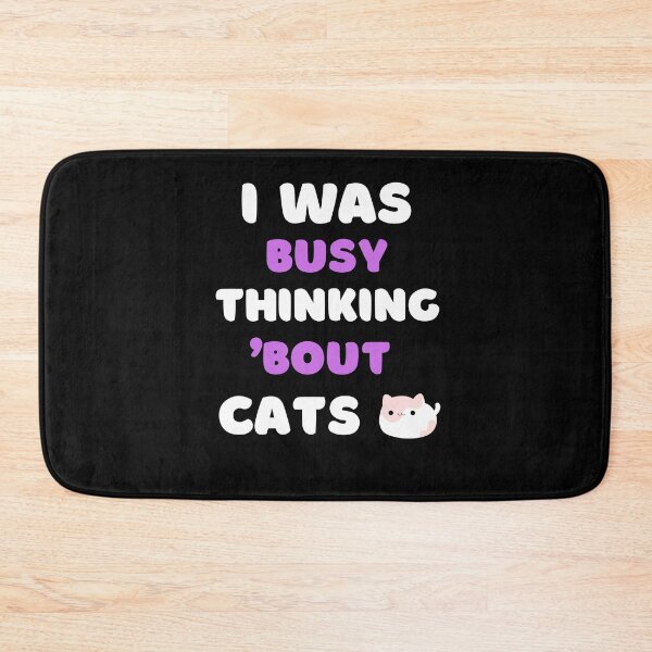 Item preview, I WAS BUSY THINKING 'BOUT CATS VIRAL TRENDING MEME designed and sold by appareltolove.