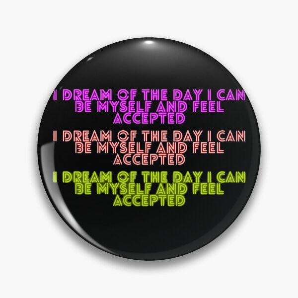 Item preview, be myself and feel accepted designed and sold by petrichor-store.