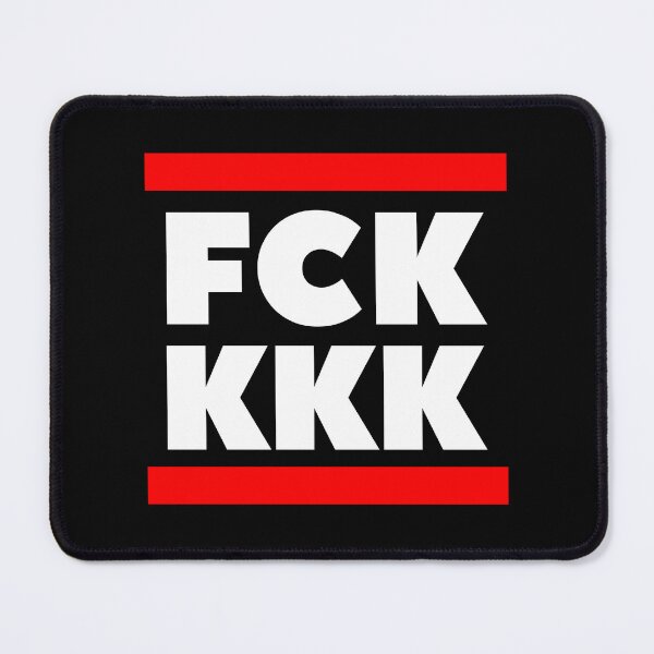 Item preview, FCK KKK - against the Klan designed and sold by Fight-The-Right.