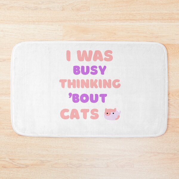 Item preview, I WAS BUSY THINKING 'BOUT CATS VIRAL TRENDING MEME designed and sold by appareltolove.
