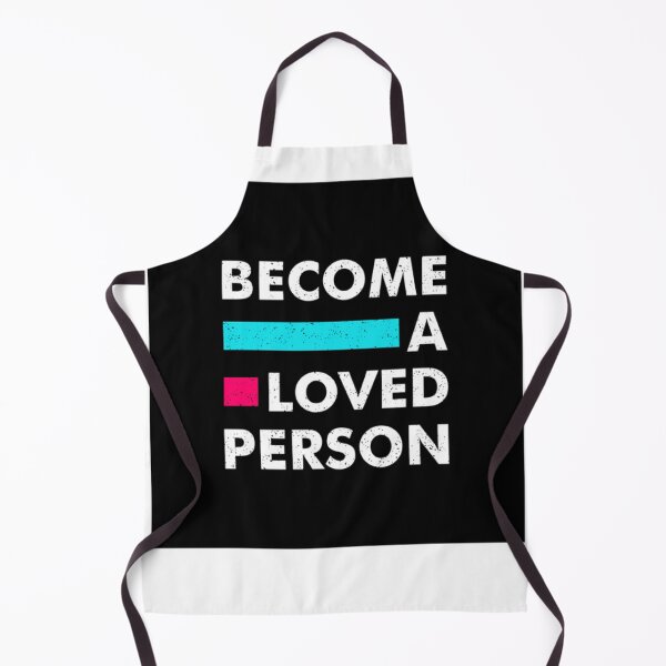 Item preview, Become a loved person designed and sold by MixShop10.