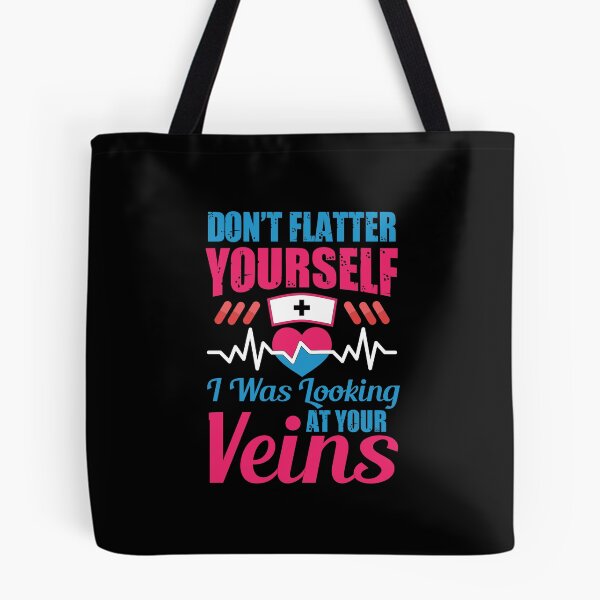 Item preview, Dont Flatter Yourself I Was Looking At Your Veins designed and sold by RjHamza.